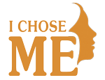 I CHOSE ME